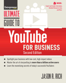 Ultimate Guide to YouTube for Business by The Staff of Entrepreneur Media, Inc., Jason R. Rich, 9781599186191
