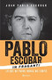 Pablo Escobar in Fraganti by Juan Pablol Escobar, 9786070739422