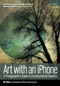 Art with an iPhone (A Photographer's Guide to Creating Altered Realities) - 9781682033081 by Kat Sloma, 9781682033081