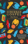 Suburban Gospel by Mark Beaver, 9781938235191
