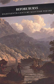 Before Burns (Eighteenth-Century Scottish Poetry) by Christopher Maclachlan, 9781841952536