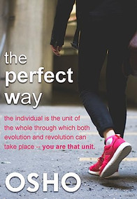 The Perfect Way by Osho, Osho International Foundation, 9781938755989