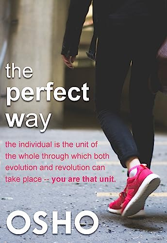 The Perfect Way by Osho, Osho International Foundation, 9781938755989