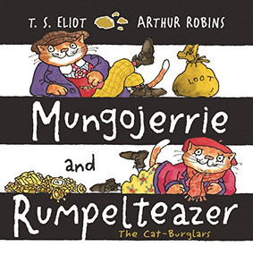 Mungojerrie and Rumpelteazer by T.S. Eliot, Arthur Robins, 9780571324866