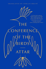 The Conference of the Birds - 9780393355543 by Attar, Sholeh Wolpé, 9780393355543