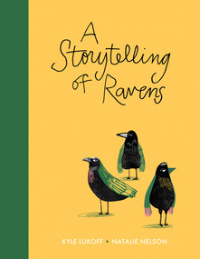 A Storytelling of Ravens by Kyle Lukoff, Natalie Nelson, 9781554989126