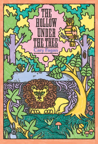 The Hollow under the Tree by Cary Fagan, 9781554989997
