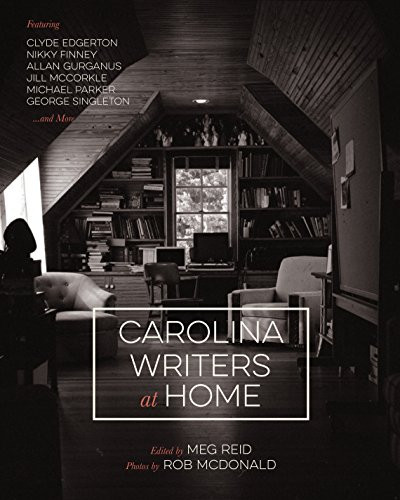 Carolina Writers at Home - 9781938235177 by Meg Reid, 9781938235177