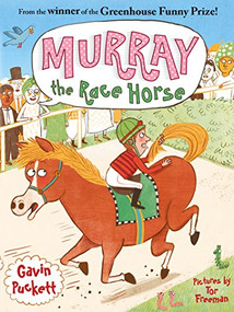 Murray the Race Horse (Fables from the Stables Book 1) by Gavin Puckett, Tor Freeman, 9780571334681