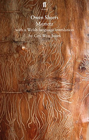 Mametz (with a Welsh-language translation) by Owen Sheers, 9780571332250