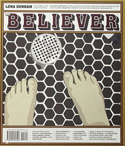 The Believer, Issue 115 by Joshua Wolf Shenk, Daniel Gumbiner, Carol C. Harter Black Mountain Institute The Beverly Rogers, 9780999323106