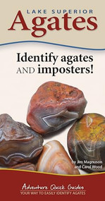 Lake Superior Agates (Your Way to Easily Identify Agates) by Jim Magnuson, Carol Wood, 9781591938088