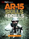 AR-15 Skills & Drills (Learn to Run Your AR Like a Pro) by Tiger McKee, 9781440247200