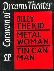 Caravan of Dreams Theater Collected Works, Volume 2 (Billy the Kid, Metal Woman, Tin Can Man) by Johnny Dolphin, 9780907791027