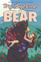 My Boyfriend is a Bear by Pamela Ribon, Cat Farris, 9781620104873