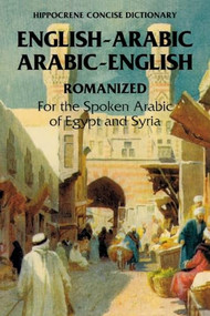 Arabic-English/English-Arabic Concise Dictionary                                                                                                    .. by Richard Jasch, 9780781806862