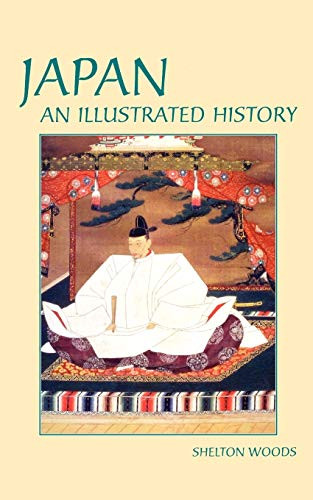 Japan: An Illustrated History by Shelton Woods, 9780781809894