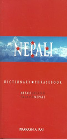 Nepali-English/English-Nepali Dictionary & Phrasebook by Prakash A. Raj, 9780781809573