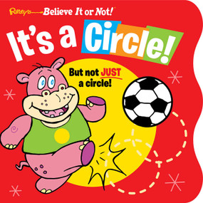 Ripley's Believe It or Not! It's a Circle (But Not Just a Circle!) by Ripley's Believe It Or Not!, 9781609912116