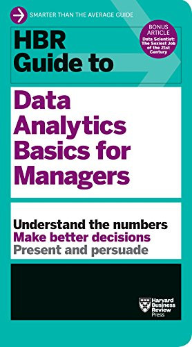 HBR Guide to Data Analytics Basics for Managers (HBR Guide Series) by Harvard Business Review, 9781633694286