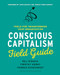 Conscious Capitalism Field Guide (Tools for Transforming Your Organization) by Raj Sisodia, Timothy Henry, Thomas Eckschmidt, 9781633691704