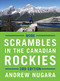 More Scrambles in the Canadian Rockies by Andrew Nugara, 9781771602006