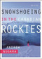 Snowshoeing in the Canadian Rockies by Andrew Nugara, 9781771601863