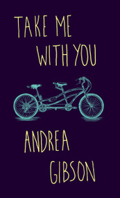Take Me With You - 9780735219519 by Andrea Gibson, 9780735219519