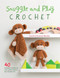 Snuggle and Play Crochet (40 amigurumi patterns for lovey security blankets and matching toys) by Carolina Guzman Benitez, 9781446306659