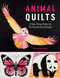 Animal Quilts (12 Paper Piecing Patterns for Stunning Animal Quilt Designs) by Juliet van der Heijden, 9781446306673
