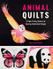 Animal Quilts (12 Paper Piecing Patterns for Stunning Animal Quilt Designs) by Juliet van der Heijden, 9781446306673