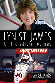 Lyn St. James - An Incredible Journey by Lyn St. James, 9781944194291