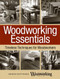 Woodworking Essentials (Timeless Techniques for Woodworkers) by Scott Francis, 9781440343704