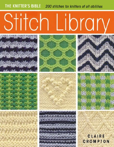 Stitch Library (Over 200 Stitches for Knitters of All Abilities) by Claire Crompton, 9780715337769