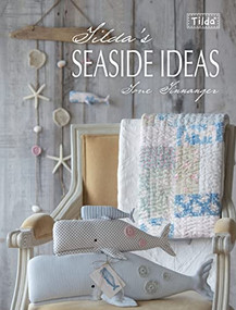 Tilda's Seaside Ideas by Tone Finnanger, 9781446303788