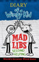 Diary of a Wimpy Kid Mad Libs: Second Helping by Patrick Kinney, 9780515158281