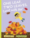 One Leaf, Two Leaves, Count with Me! by John Micklos Jr., Clive McFarland, 9780399544712