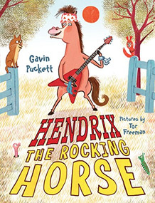 Hendrix the Rocking Horse (Fables from the Stables Book 2) by Gavin Puckett, Tor Freeman, 9780571315406