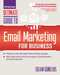 Ultimate Guide to Email Marketing for Business by Susan M. Gunelius, 9781599186238