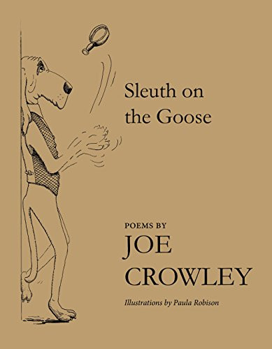 Sleuth on the Goose by Joe Crowley, 9781936097197