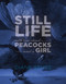 Still Life with Two Dead Peacocks and a Girl (Poems) by Diane Seuss, 9781555978068