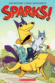 Sparks!: A Graphic Novel (Sparks! #1) - 9781338029468 by Ian Boothby, Nina Matsumoto, 9781338029468