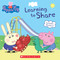 Learning to Share (Peppa Pig) by Meredith Rusu, EOne, 9781338210262