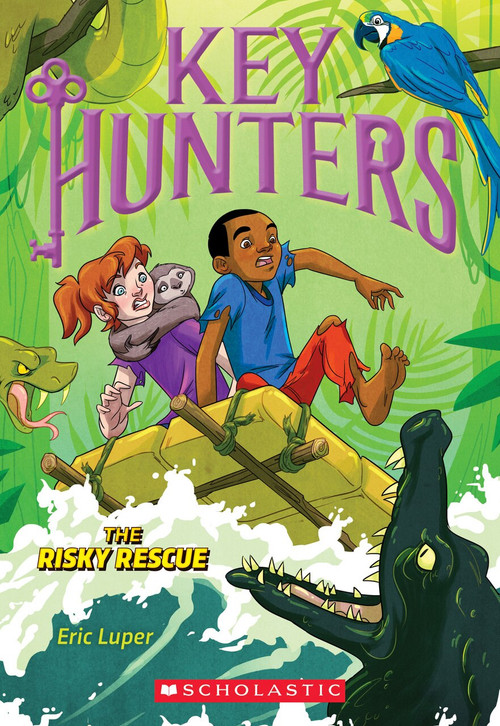 The Risky Rescue (Key Hunters #6) - 9781338212297 by Eric Luper, 9781338212297