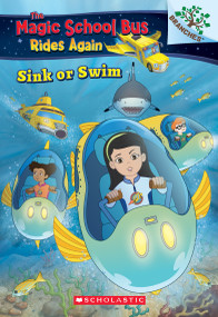 Sink or Swim: Exploring Schools of Fish: A Branches Book (The Magic School Bus Rides Again) - 9781338194456 by Judy Katschke, Artful Doodlers Ltd., 9781338194456
