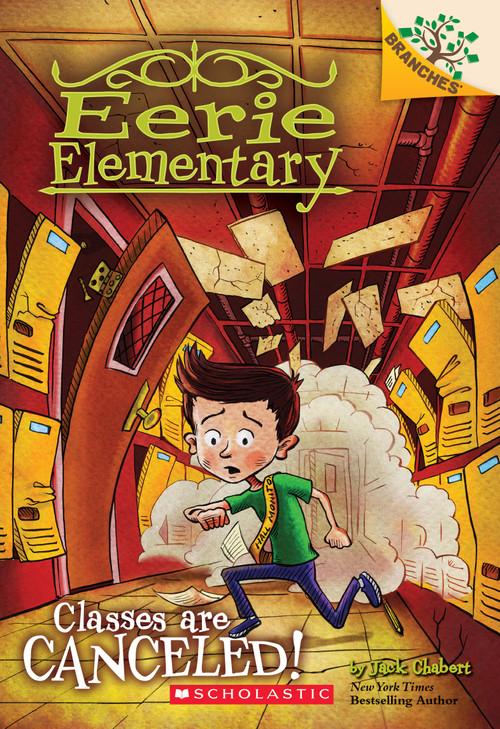 Classes Are Canceled!: A Branches Book (Eerie Elementary #7) - 9781338181807 by Jack Chabert, Matt Loveridge, 9781338181807