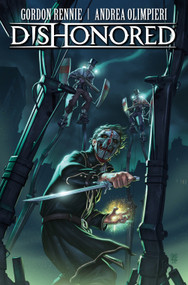 Dishonored Vol. 1: The Wyrmwood Deceit by Gordon Rennie, Andrea Olimpieri, 9781785852336