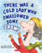 There Was a Cold Lady Who Swallowed Some Snow! (Board Book) by Lucille Colandro, Jared Lee, 9781338151879