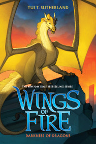 Darkness of Dragons (Wings of Fire #10) by Tui T. Sutherland, 9780545685474