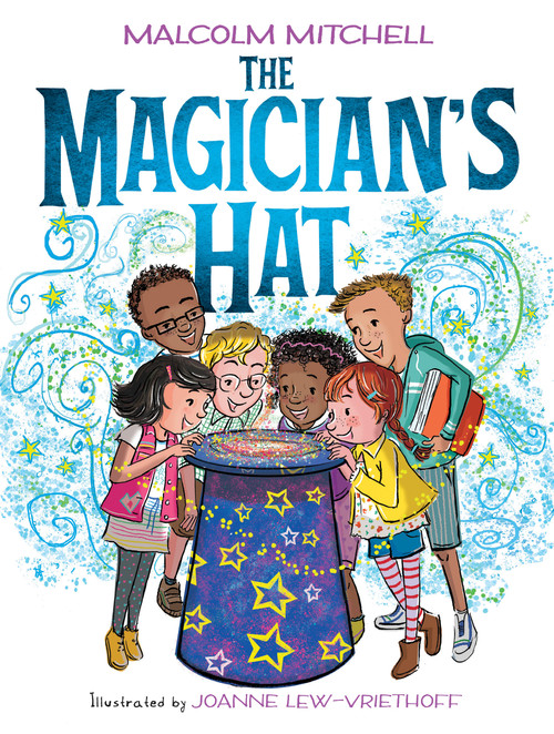 The Magician's Hat by Malcolm Mitchell, Joanne Lew-Vriethoff, 9781338114546